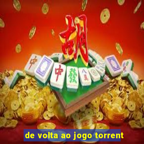 de volta ao jogo torrent